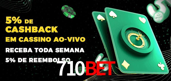 Promoções do cassino ao Vivo 710bet